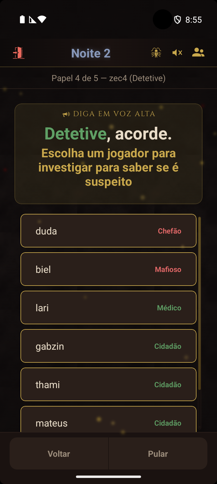 Fase de noite mostrando o despertar do Detetive com as opções de investigação de jogadores