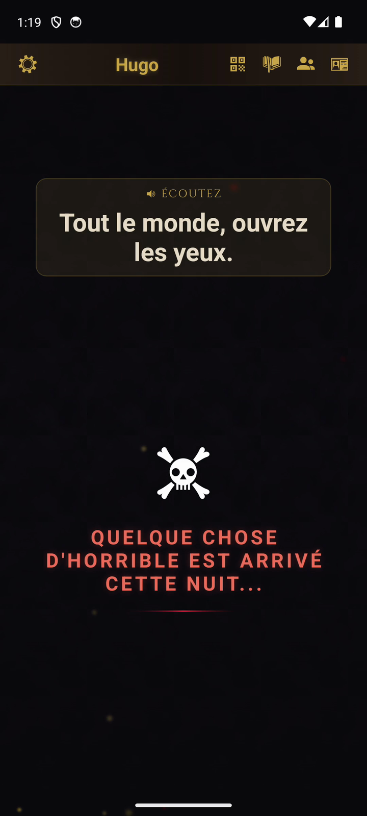 Mode narré à l'aube - « Tout le monde, ouvrez les yeux » et « Quelque chose d'horrible est arrivé cette nuit... »