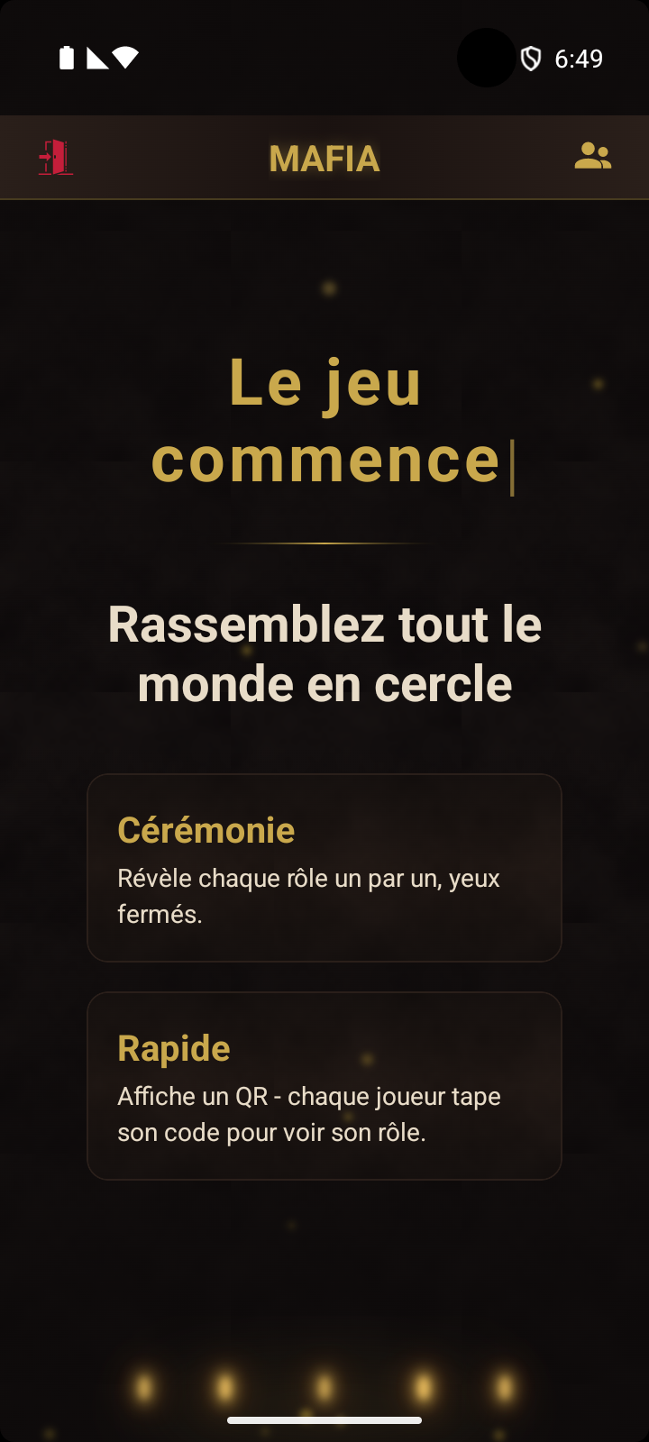 Écran du modérateur - choix entre Cérémonie et Révélation rapide